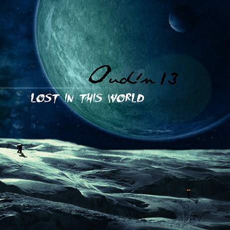 Oudin13 - Lost in this world