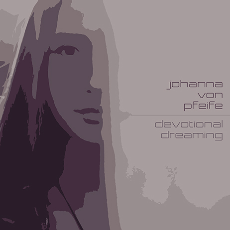 Johanna von Pfeife - Devotional Dreaming